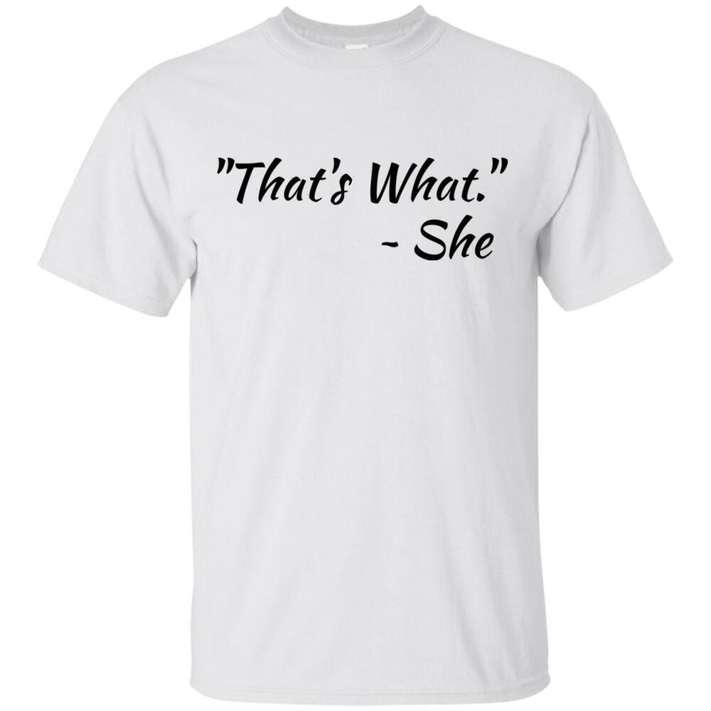 Thats What Tshirt